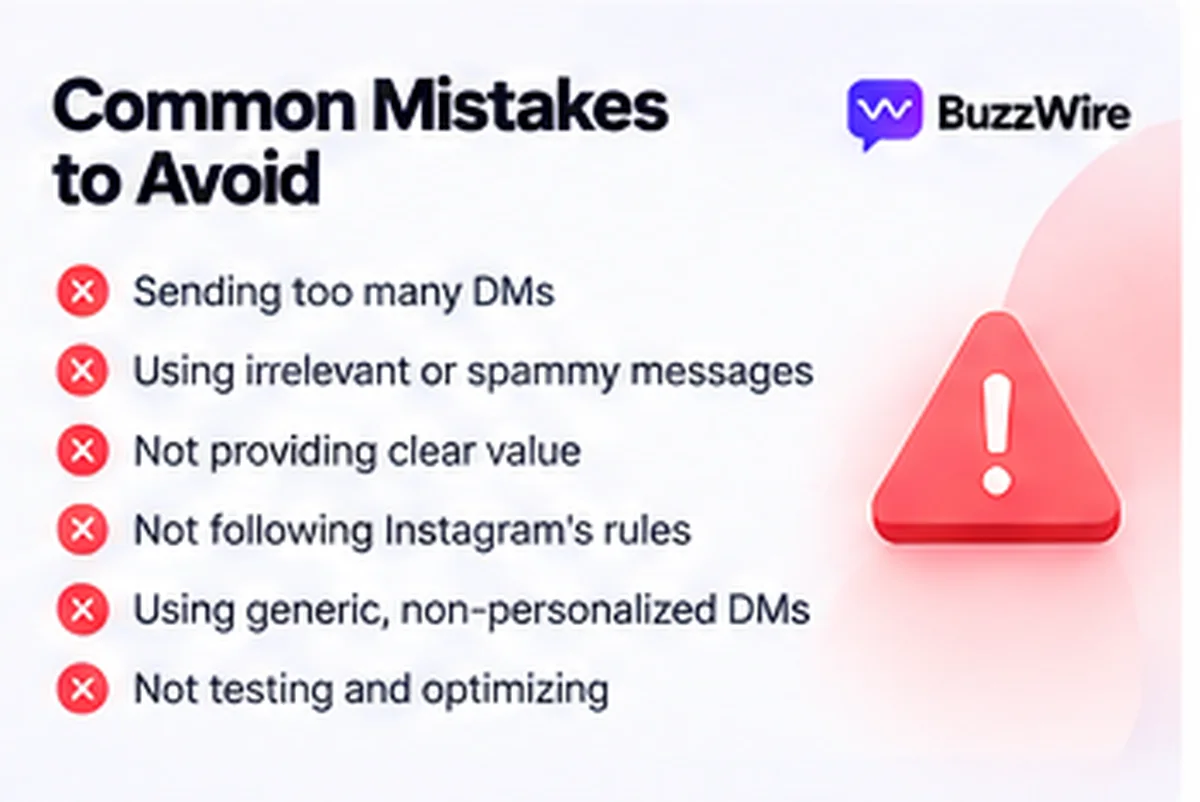 Common mistakes to avoid with automated DMs: sending too many, using spammy or irrelevant messages, not providing clear value, not following Instagram's rules, using generic non-personalised DMs, and not testing and optimising.