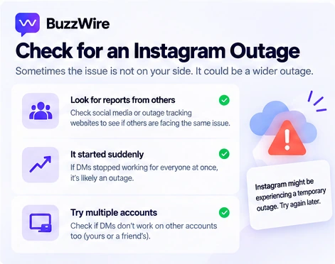 Three checks for an Instagram outage: look for reports from other people, notice whether it started suddenly for everyone, and try more than one account.
