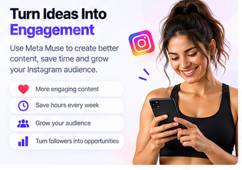 Turn ideas into engagement with Meta Muse — more engaging content, save hours every week, grow your audience, and turn followers into opportunities.