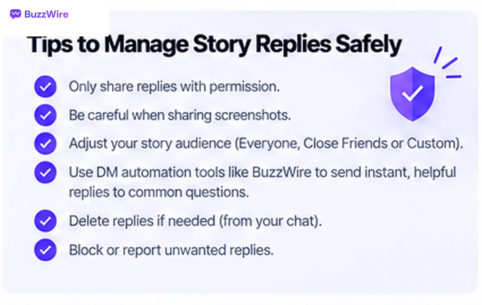 Tips to manage story replies safely: share replies only with permission, adjust your story audience, use DM automation for common questions, and delete or block unwanted replies.